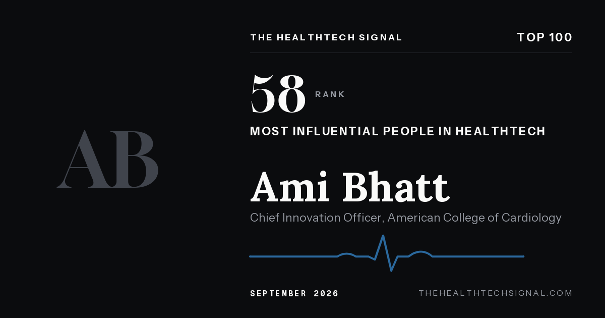 Ami Bhatt ranking card, The HealthTech Signal Top 100
