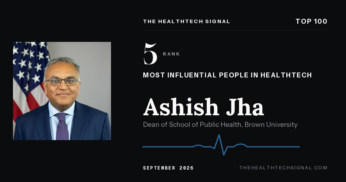 Ashish Jha ranking card, The HealthTech Signal Top 100