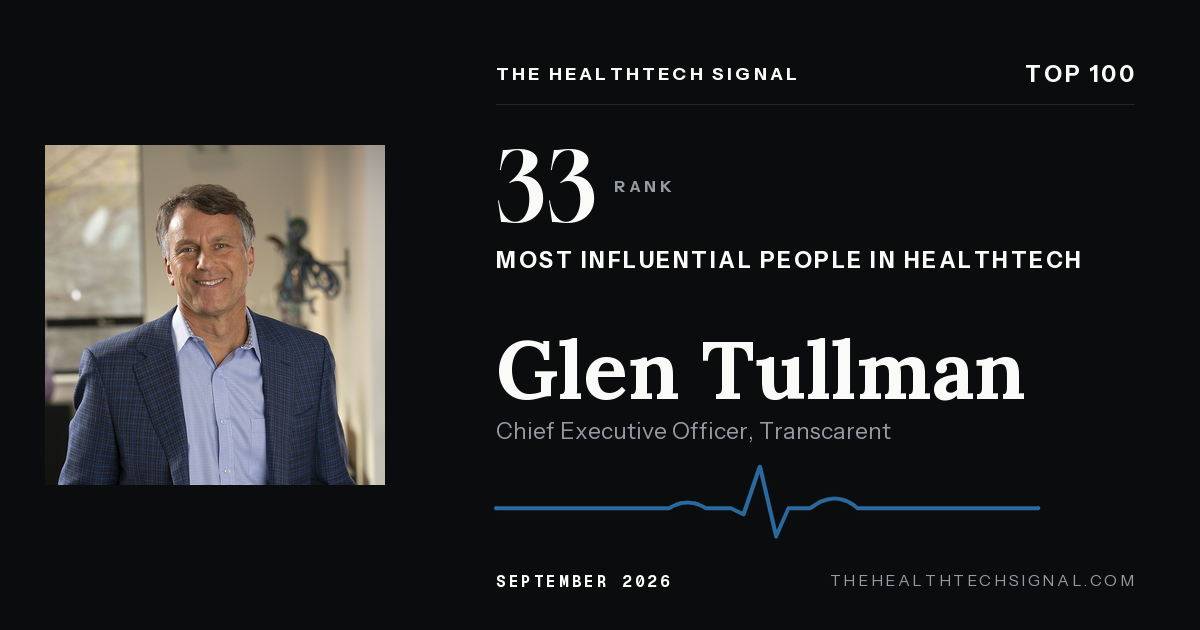 Glen Tullman ranking card, The HealthTech Signal Top 100