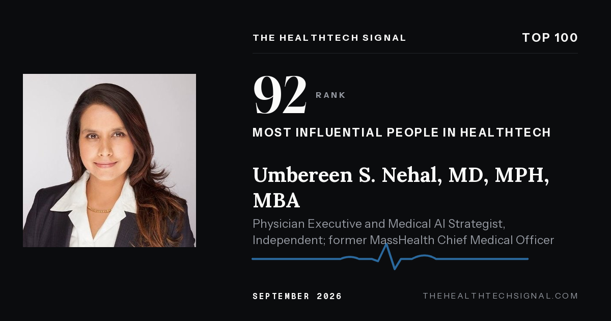 Umbereen S. Nehal, MD, MPH, MBA ranking card, The HealthTech Signal Top 100